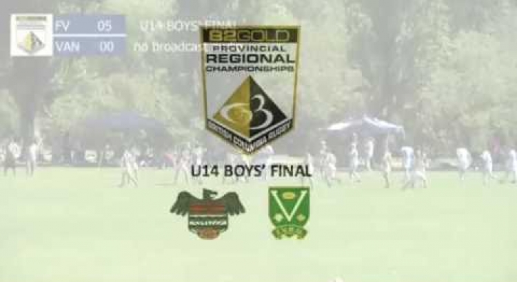 2016 B2Gold PRCs - U14 Boys' Final - Vancouver vs Fraser Valley