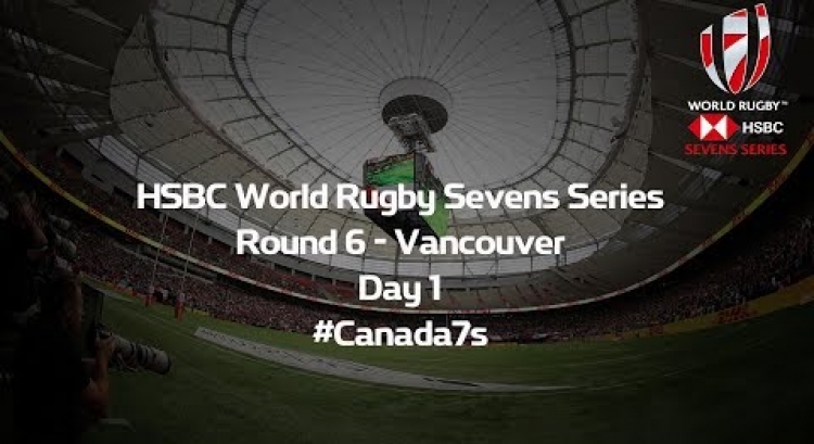 HSBC World Rugby Sevens Vancouver - Day 1 (French Commentary)