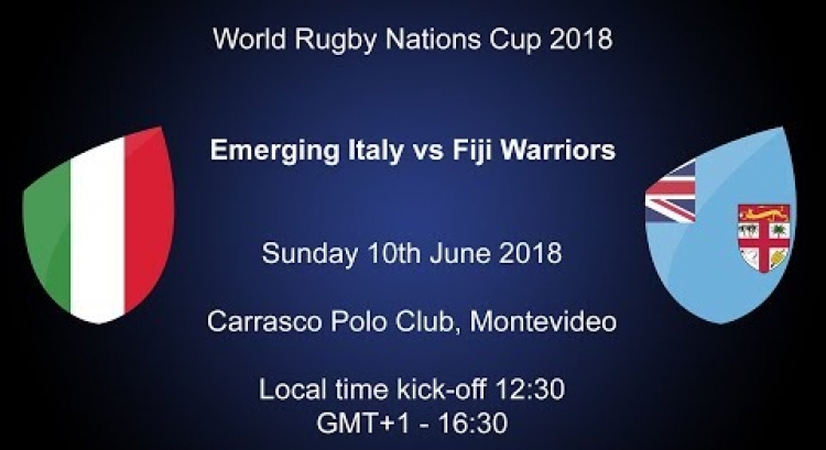 Nations Cup - 2018 - Emerging Italy v Fiji Warriors