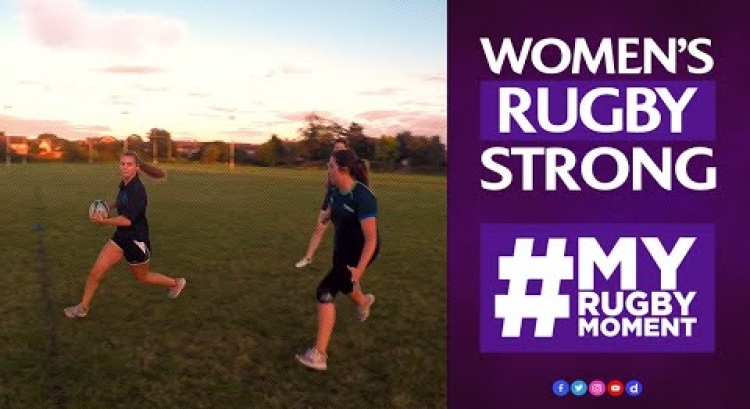 Women's Rugby Strong | #MyRugbyMoment