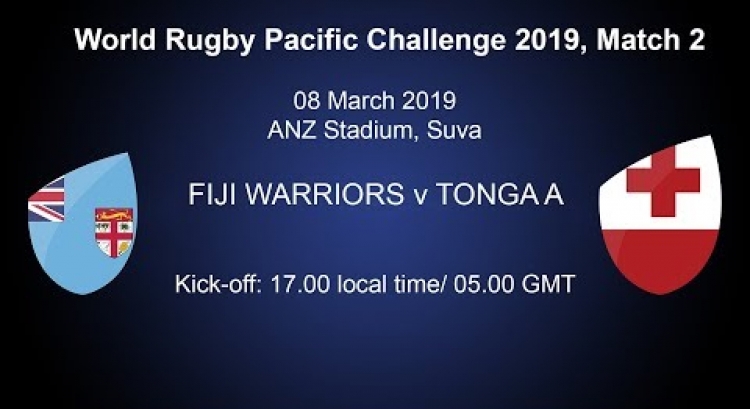 Pacific Challenge 2019 - Fiji Warriors v Tonga A - Live