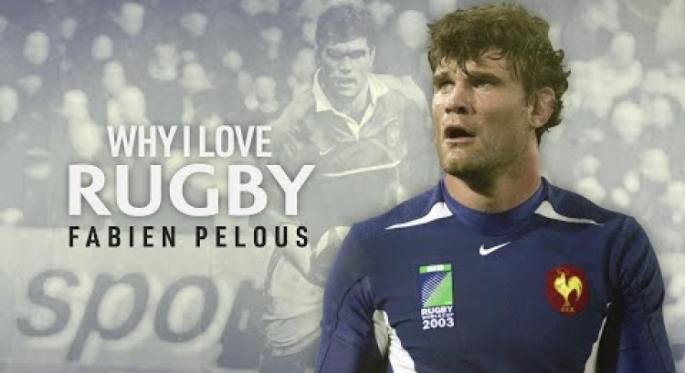 Fabien Pelous | Why I love rugby
