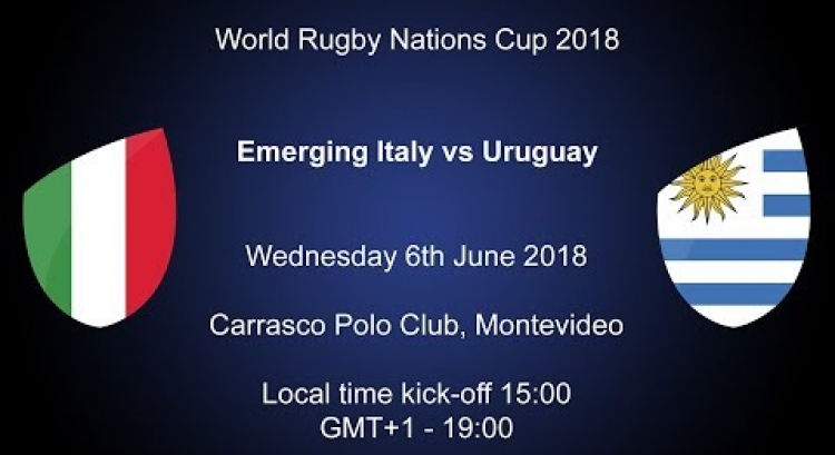 Live - Nations Cup 2018 Emerging Italy v Uruguay