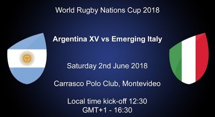 Live: Nations Cup 2018 Argentina XV v Emerging Italy