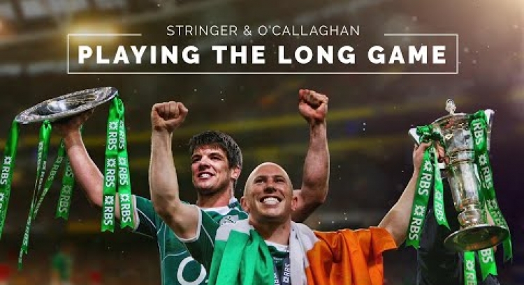 Peter Stringer & Donncha O'Callaghan | Playing the long game