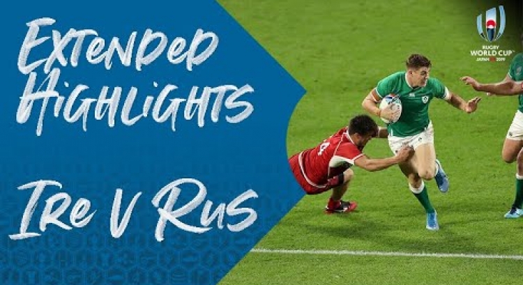 Extended Highlights: Ireland v Russia - Rugby World Cup 2019