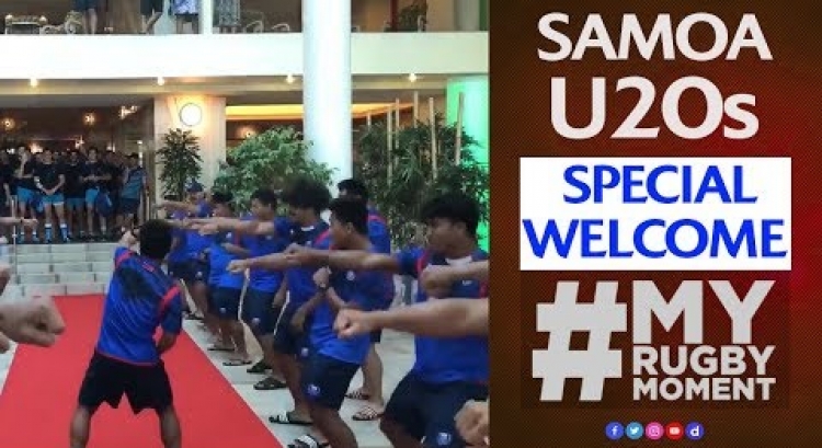 Samoa U20's spine-tingling welcome! | #MyRugbyMoment