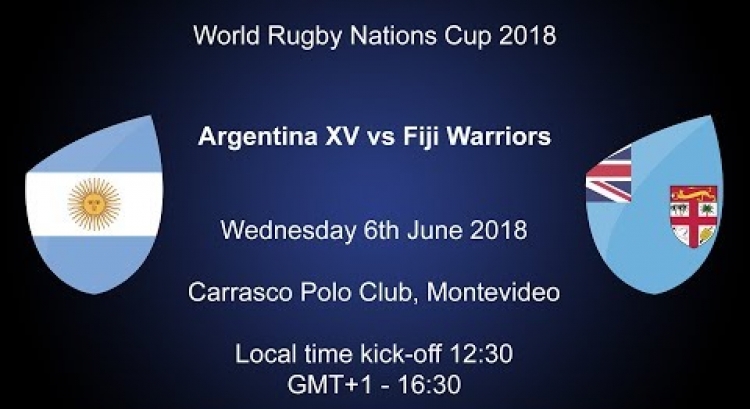 Live - Nations Cup 2018 Argentina XV v Fiji Warriors