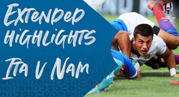 Extended Highlights: Italy v Namibia