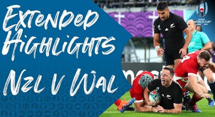 Extended Highlights: New Zealand v Wales - Rugby World Cup 2019