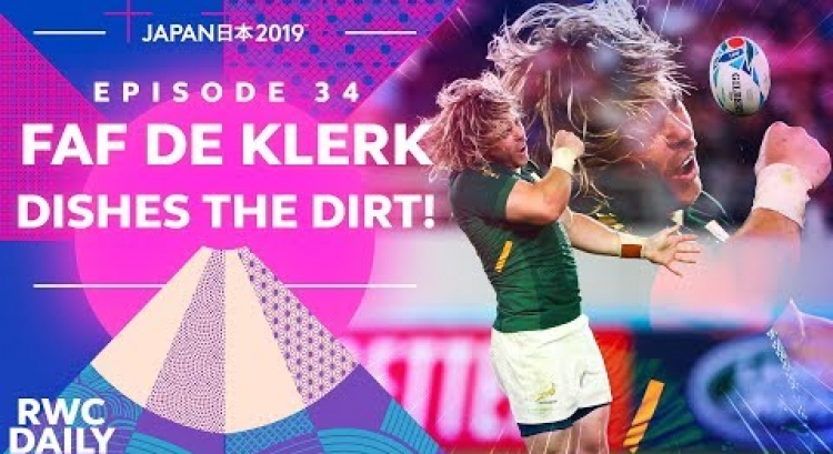 Faf de Klerk Dishes The Dirt! | RWC Daily | Ep34