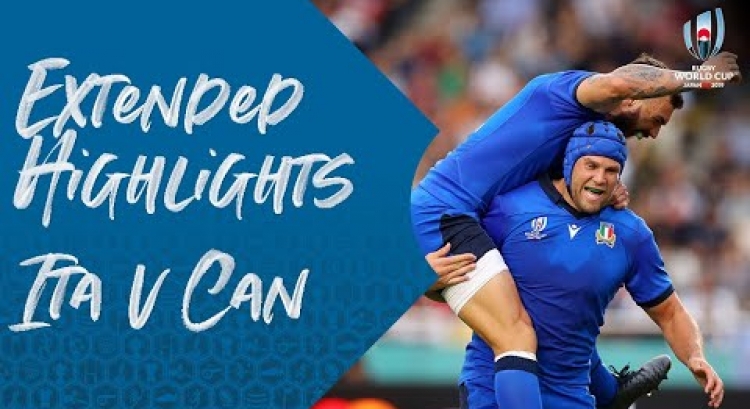 Extended Highlights: Italy v Canada - Rugby World Cup 2019