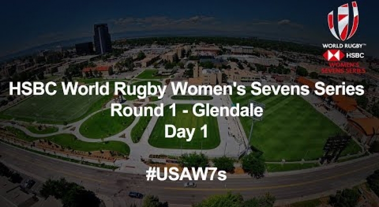 HSBC World Rugby Women's Sevens 2019/20 - Glendale Day 1