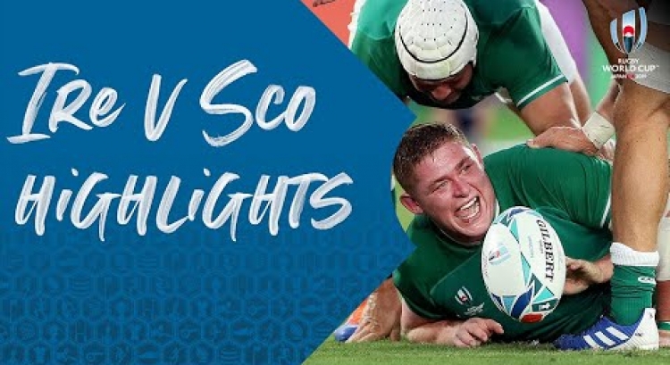 HIGHLIGHTS: Ireland v Scotland - Rugby World Cup 2019