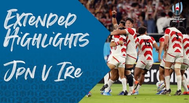 Extended Highlights: Japan v Ireland - Rugby World Cup 2019