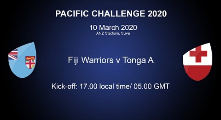 Pacific Challenge 2020 - Fiji Warriors v Tonga A
