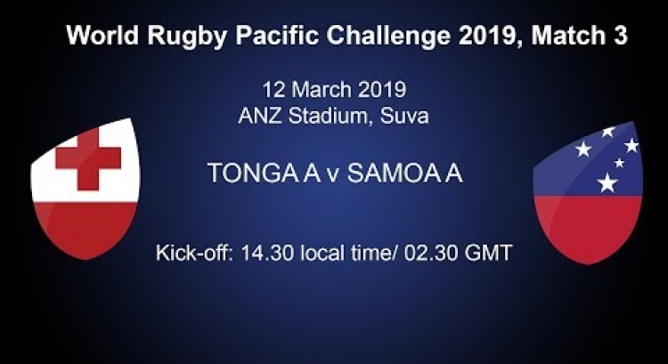 Pacific Challenge 2019 - Tonga A v Samoa A - Live