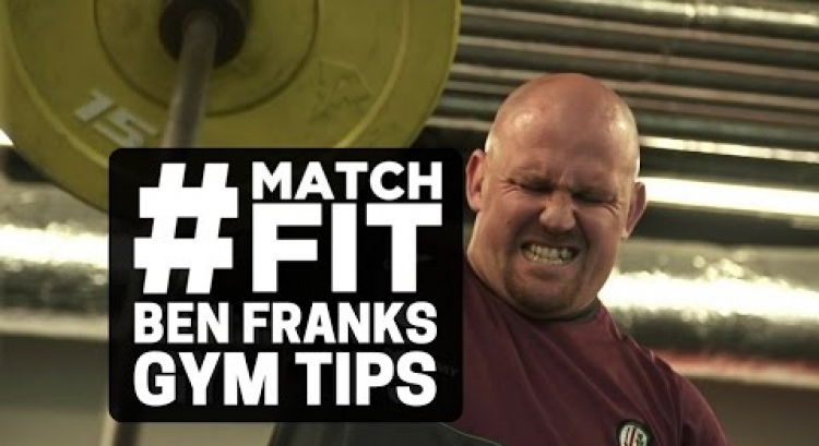All Black Ben Franks' Gym Tips | #MatchFit