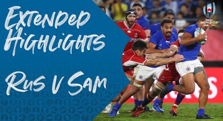 Extended Highlights: Russia v Samoa - Rugby World Cup 2019