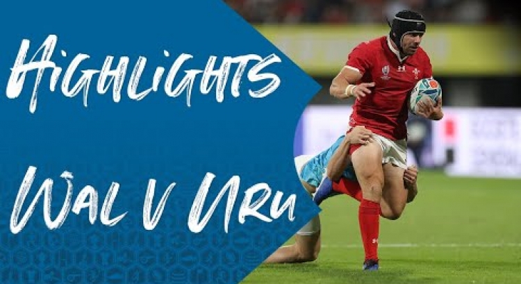 Highlights: Wales v Uruguay - Rugby World Cup 2019