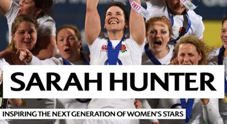 Sarah Hunter on the development of women's rugby