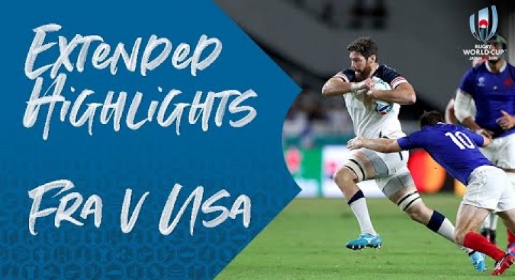 Extended Highlights: France v USA - Rugby World Cup 2019