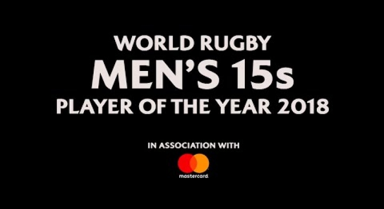 World Rugby Men's 15s Player of the Year 2018 Nominees!